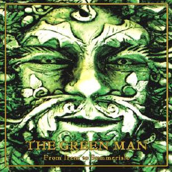 The Green Man - From Irem To Summerisle (Remastered) (2009)