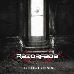 Razorfade - This Clear Shining (2CD) (2010)