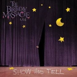 The Birthday Massacre - Show And Tell (2009)