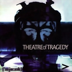 Theatre Of Tragedy - Musique (Remastered) (2009)