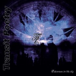 Transit Poetry - Pedestrians in the Sky (PROMO) (2011)