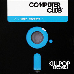 Computer Club - Nerd Secrets (CDR) (2010)