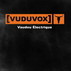 Vuduvox - Vaudou Électrique (2014)