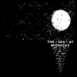 The Sea at Midnight - The Sea At Midnight (Remastered) (2021)