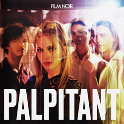 Film Noir - Palpitant (2022)