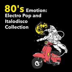 VA - 80's Emotion: Electro Pop and Italodisco Collection (2024)