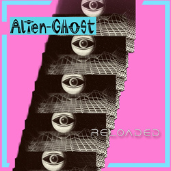 Alien-Ghost - Reloaded (2024)
