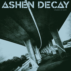 Ashen Decay - Shades of Zer0 (EP) (2024)