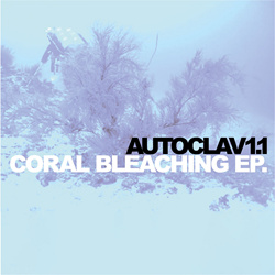 Autoclav1.1 - Coral Bleaching EP (2024)