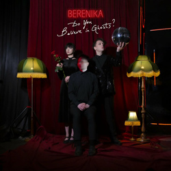Berenika - Do You Believe in Ghosts? (Remastered) (2024)