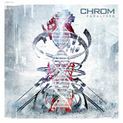 Chrom - Paralysed (Single) (2024)