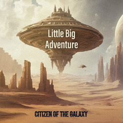 Citizen of the Galaxy - Little Big Adventure (2024)