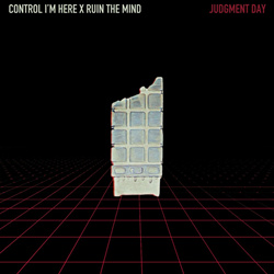 Control I'm Here & Ruin The Mind - Judgment Day (EP) (2024)
