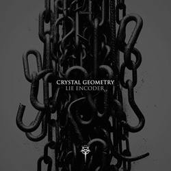 Crystal Geometry - Lie Encoder (EP) (2024)