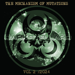 DARKSTELLARD - THE MECHANISM OF MUTATIONS VOL 1 (2022)