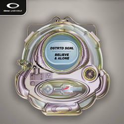 DSTRTD SGNL - Believe & Alone (Single) (2024)