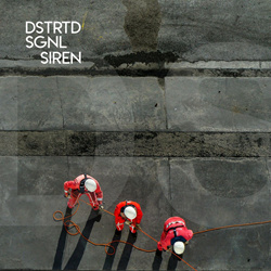 DSTRTD SGNL - Siren (Single) (2024)