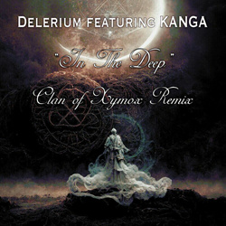 Delerium - In The Deep (Clan of Xymox Remix) (2024)
