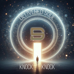 Delivered Soul - Knock Knock (2024)