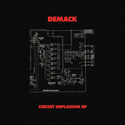 Demack - Circuit Implosion (EP) (2024)