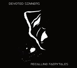 Devoted Sinners - Recalling Faerytales (2024)