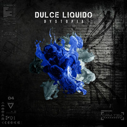 Dulce Liquido - Dystopia (Single) (2024)