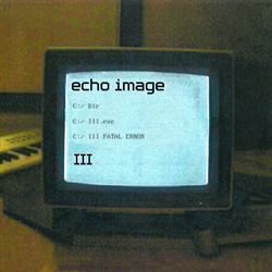 Echo Image - III (Remastered) (2024)