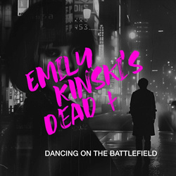 Emily Kinski's Dead - Dancing on the Battlefield (EP) (2024)