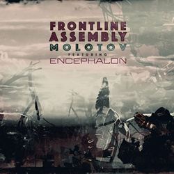 Front Line Assembly - Molotov (Encephalon Remix) (2024)