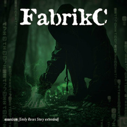 FabrikC - exorcism (Emily Roses Story extended) (2024)