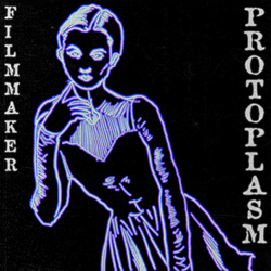 Filmmaker - Protoplasm (EP) (2024)