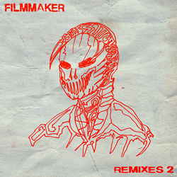 Filmmaker - Remixes 2 (2024)