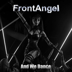 FrontAngel - And We Dance (Single) (2024)