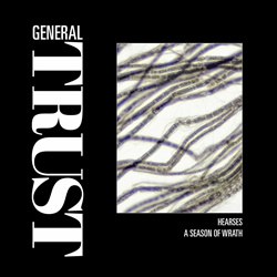 General Trust - Hearses / A Season of Wrath (Single) (2024)