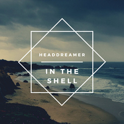 Headdreamer - In The Shell (EP) (2024)