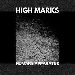 High Marks - Humane Apparatus EP (2024)