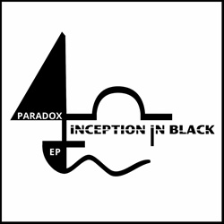 Inception in Black - Paradox EP (2024)