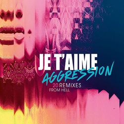 JE T'AIME - Aggression (2024)