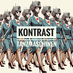 Kontrast - Tanzmaschinen (Single) (2024)
