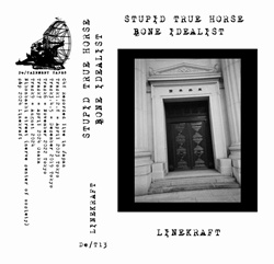 Linekraft - Stupid True Horse Bone Idealist (2024)