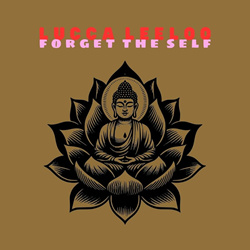 Lucca Leeloo - Forget the Self (Single) (2024)