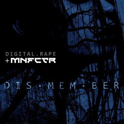 MANUFACTURA & DIGITAL RAPE - DISMEMBER (Remastered) (2024)