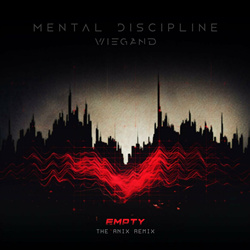 Mental Discipline - Empty (The Anix Remix) (2024)