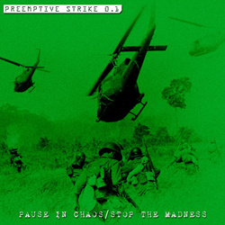 PreEmptive Strike 0.1 - Pause In Chaos / Stop The Madness (Single) (2024)