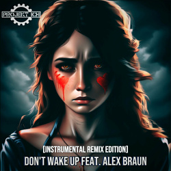 Projekt Ich - Don't Wake Up (Instrumental Remix Edition) (2024)