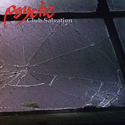 Psyche - Club Salvation (Reissue) (2024)