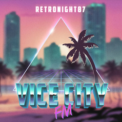 RetroNight87 - Vice City FM (2024)
