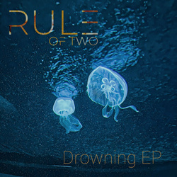 Rule of Two - Drowning (EP) (2024)