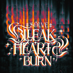 SØLVE - BLEAK HEARTS BURN (EP) (2024)