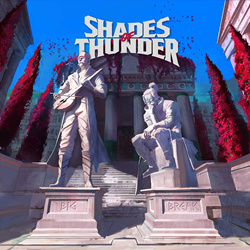 Shades of Thunder - Big Break (2024)